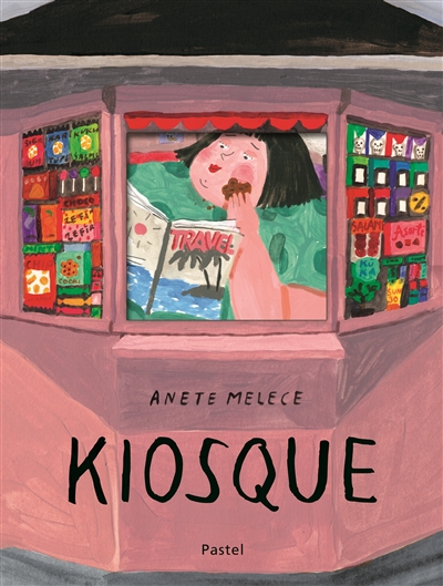 Kiosque / Anete Melece