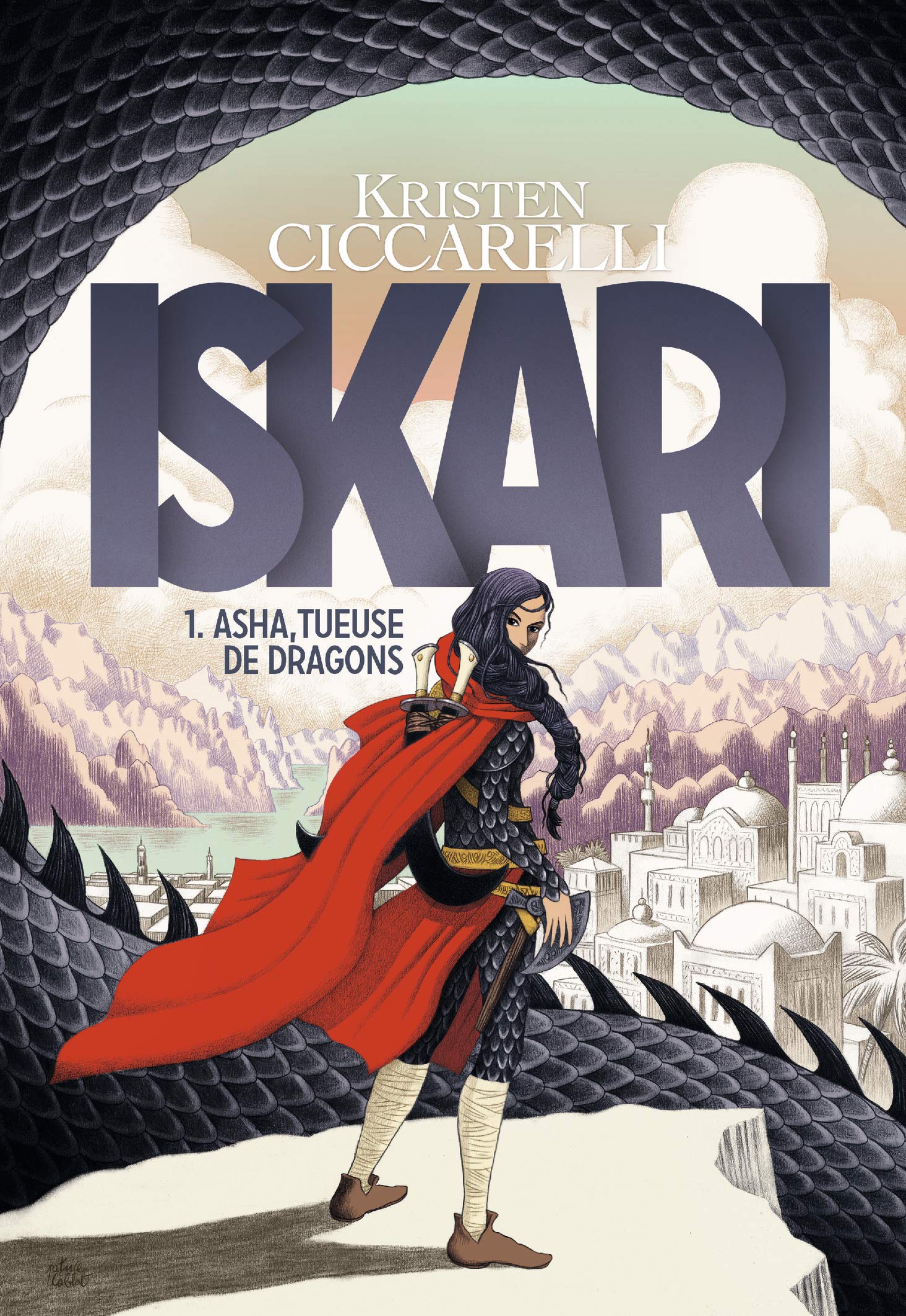 Iskari T1 – Asha, chasseuse de dragons / Kristen Ciccarelli