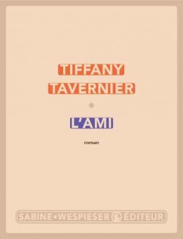 L&rsquo;ami / Tiffany Tavernier