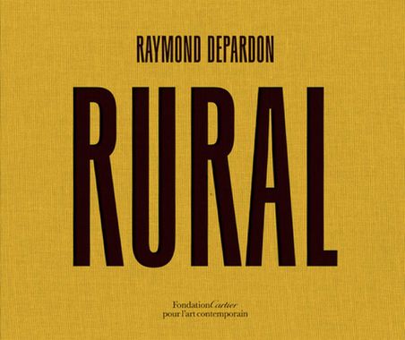 Rural / Texte et photographies de Raymond Depardon