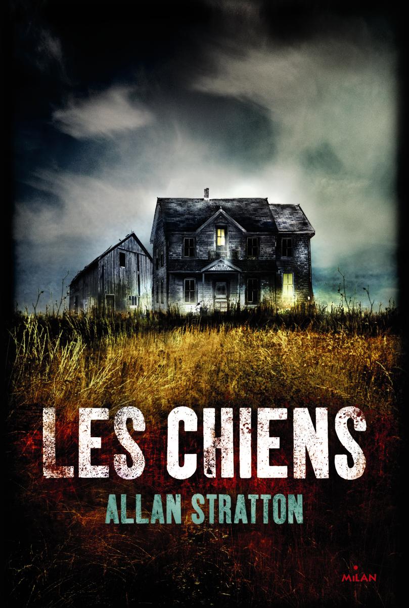 Les chiens / Allan Stratton