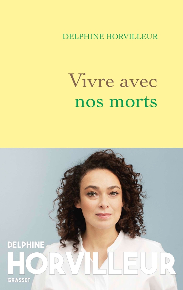 Vivre avec nos morts, petit traité de consolation / Delphine Horvilleur