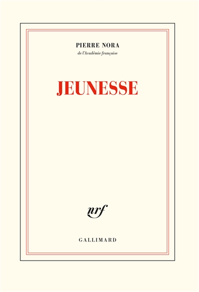Jeunesse / Pierre Nora