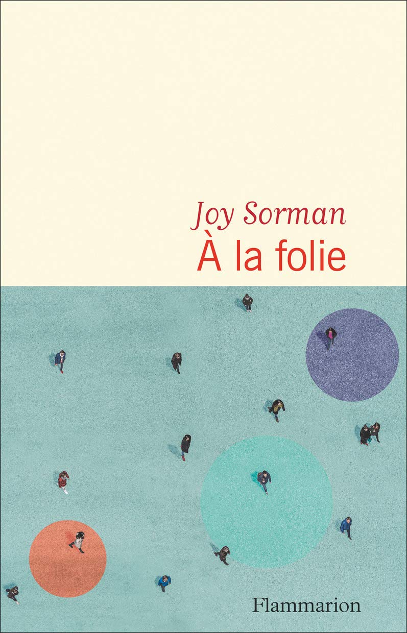 A la folie / Joy Sorman