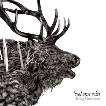 Vel Ma Vin / Brieg Guerveno