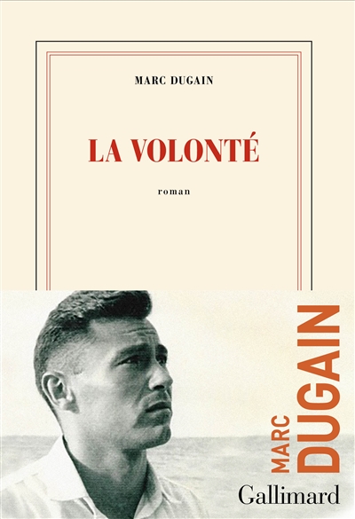 La volonté / Marc Dugain