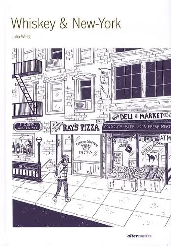 Whiskey & New York / Julia Wertz