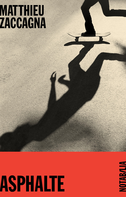Asphalte / Matthieu Zaccagna