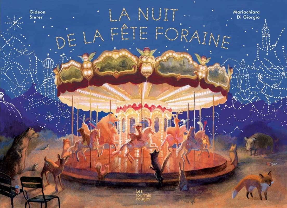 La nuit de la fête foraine / Gideon Sterer et Mariachiara Di Giorgio