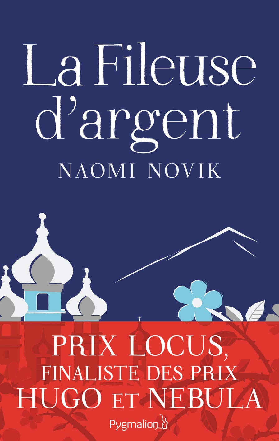 La fileuse d&rsquo;argent / Naomi Novik