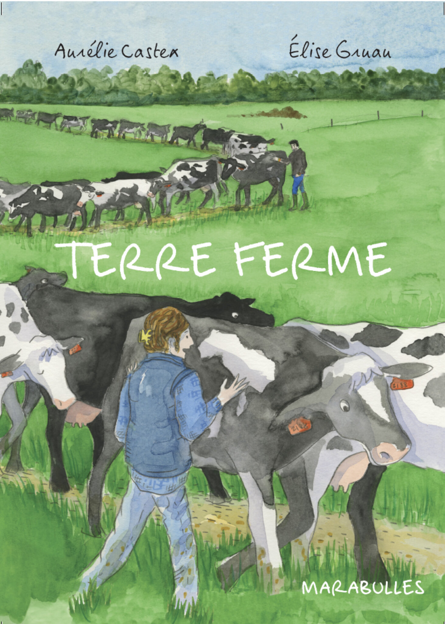Terre ferme / Aurélie Castex et Elise Gruau