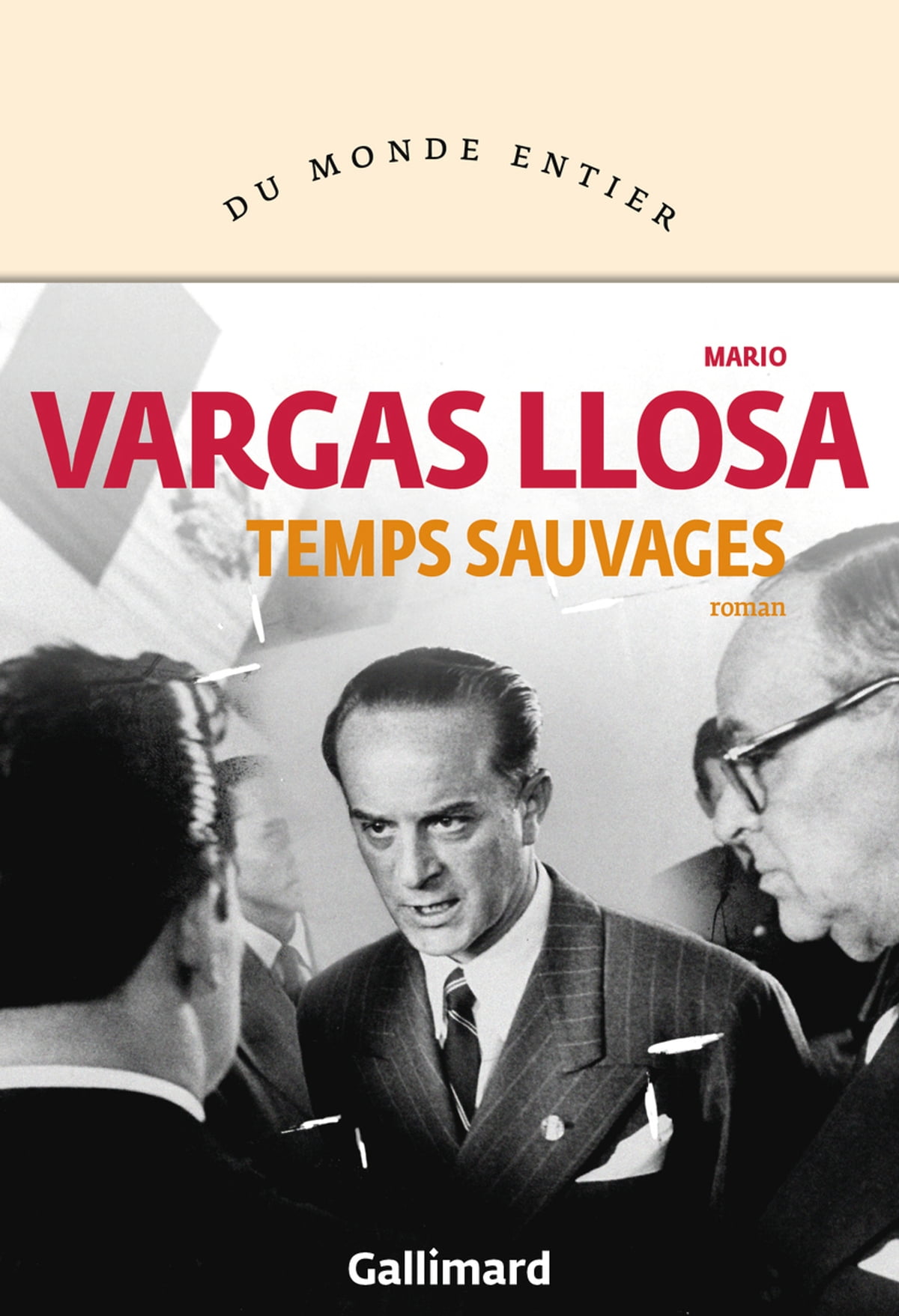 Temps sauvages / Mario Vargas Llosa