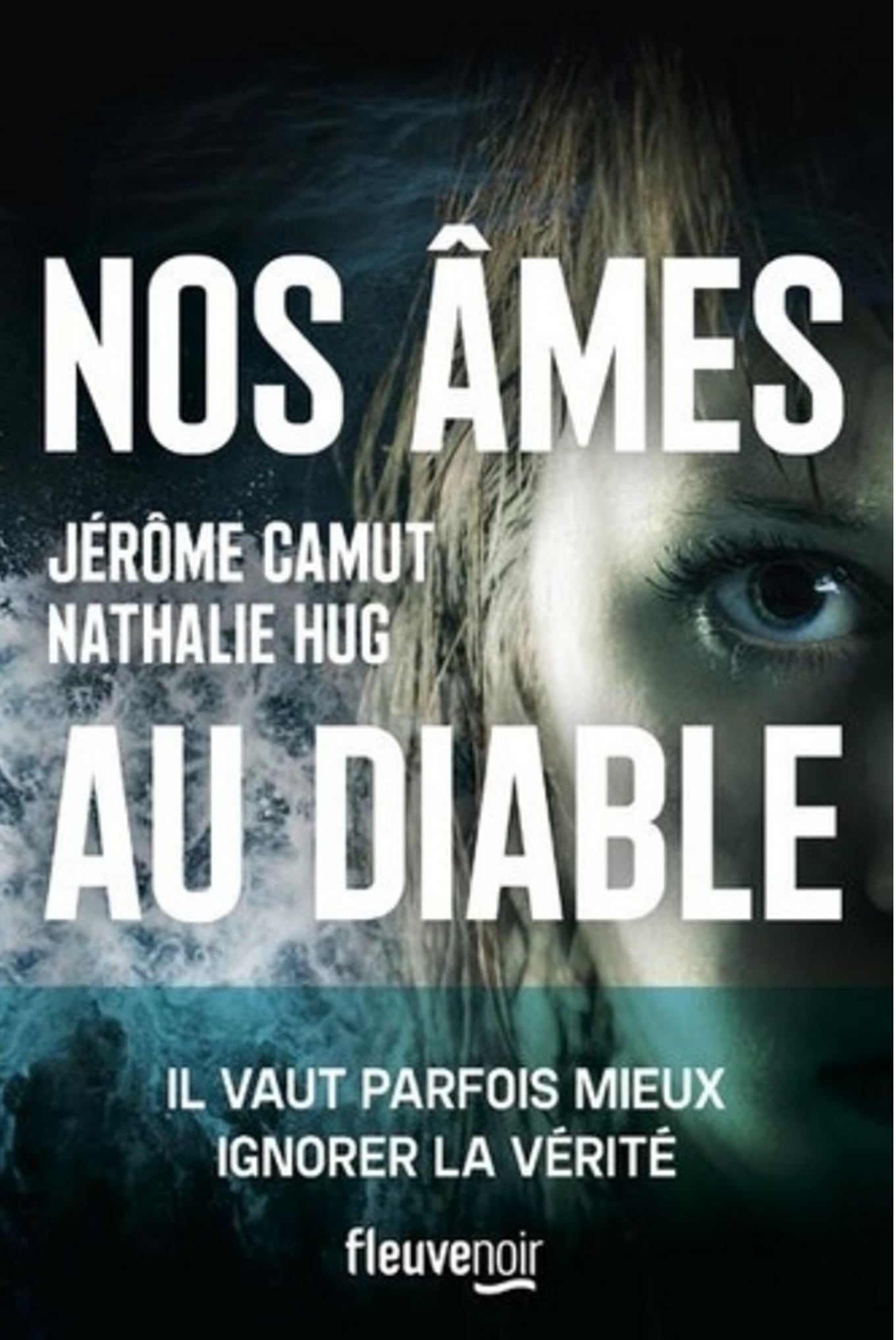 Nos âmes au diable / Jérôme Camut – Nathalie Hug