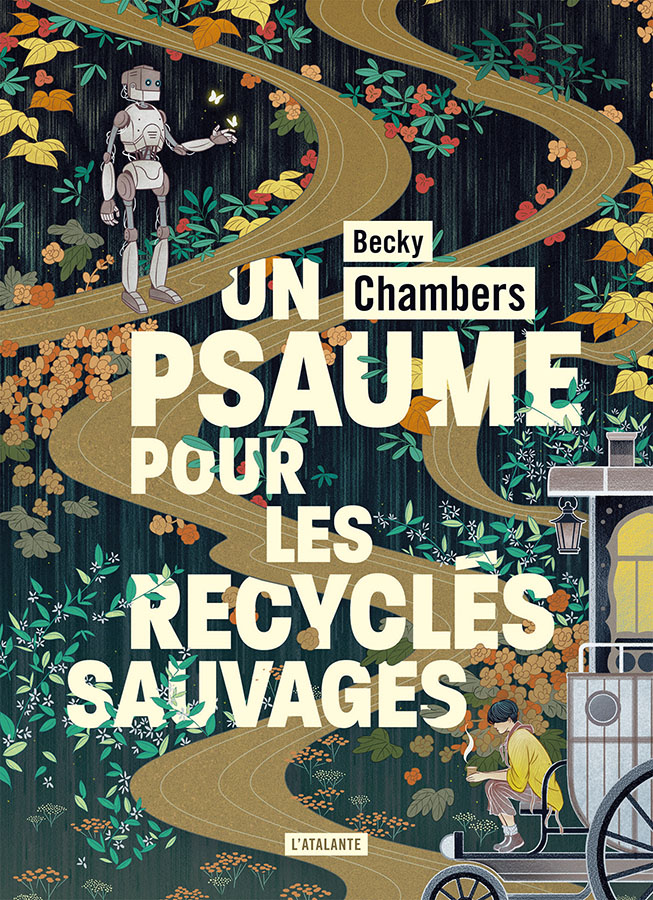 Un psaume pour les recyclés sauvages / Becky Chambers