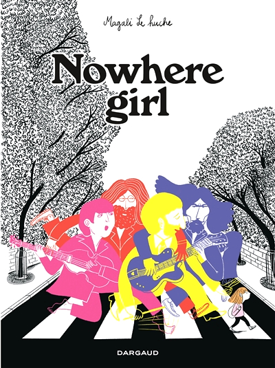 Nowhere girl/Magali Le Huche