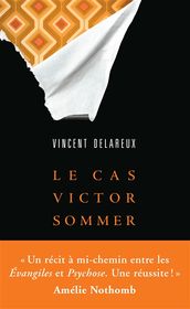 Le cas Victor Sommer / Vincent Delareux