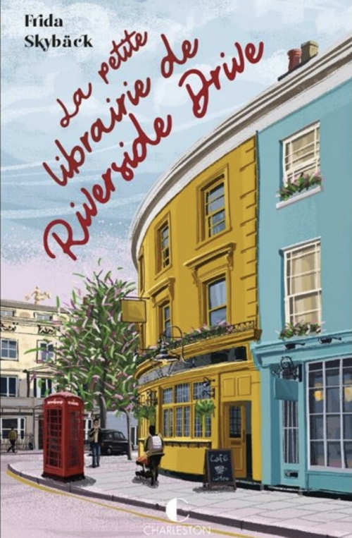 La Petite librairie de Riverside Drive / Frida Skybäck
