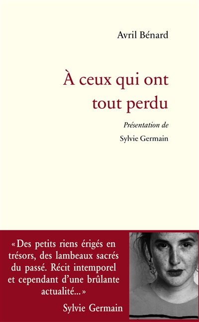 À ceux qui ont tout perdu / Avril Bénard
