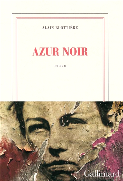 Azur noir / Alain Blottière