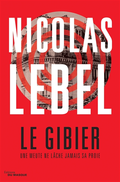 Le gibier / Nicolas Lebel