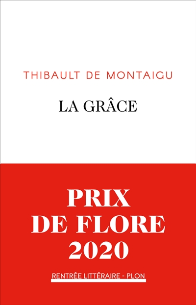 La grâce / Thibault de Montaigu