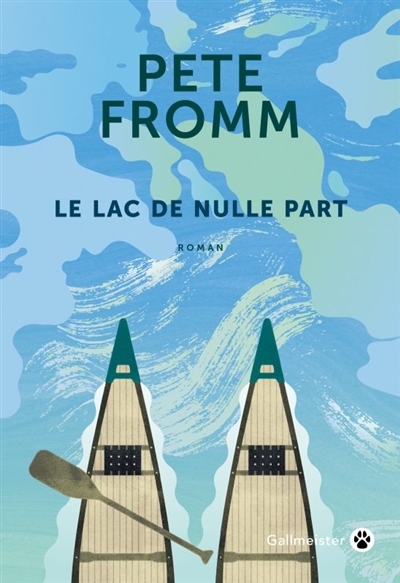 Le lac de nulle part / Pete Fromm