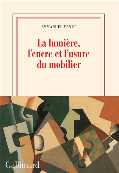 La lumière, l&rsquo;encre et l&rsquo;usure du mobilier / Emmanuel Venet