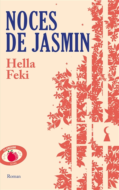 Noces de jasmin / Hella Feki