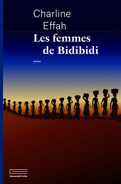 Les femmes de Bidibidi / Charline Effah