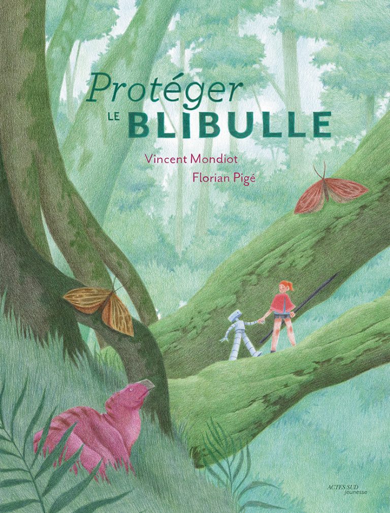 Protéger le blibulle / Vincent Mondiot & Florian Pigé