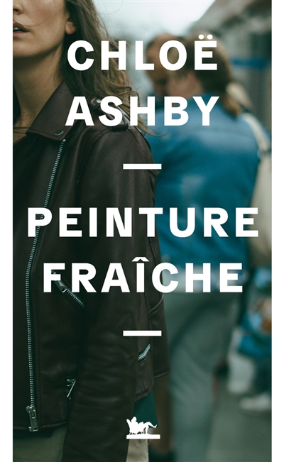 Peinture fraîche / Chloë Ashby