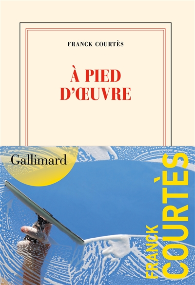A pied d’œuvre / Franck Courtès