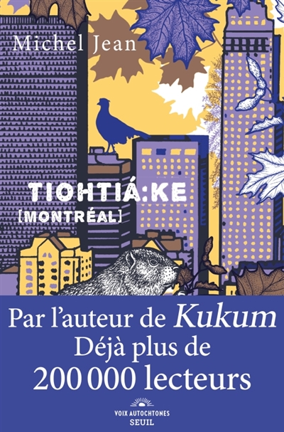 Tiohtia:ke (Montréal) / Michel Jean