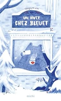 Un hiver chez Bleuet / Heegyum Kim