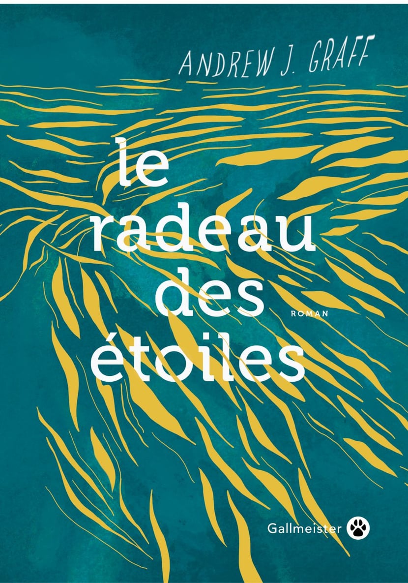 Le radeau des étoiles / Andrew J. Graff