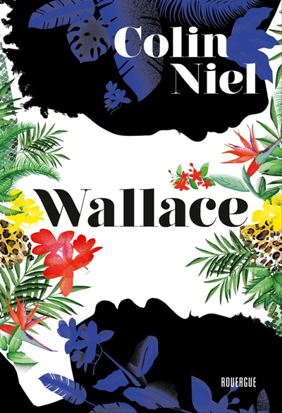 Wallace / Colin Niel