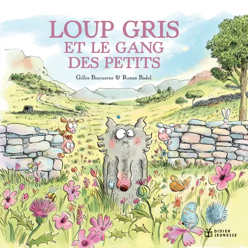 Loup gris et le gang des petits / Gilles Bizouerne ; ill. Ronan Badel