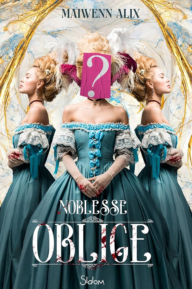 Noblesse Oblige / Maïwenn Alix