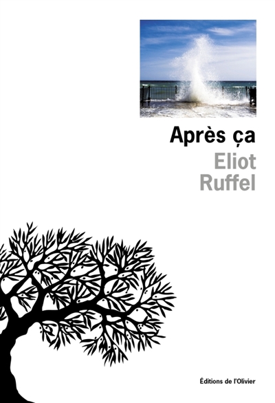 Après ça / Eliot Ruffel