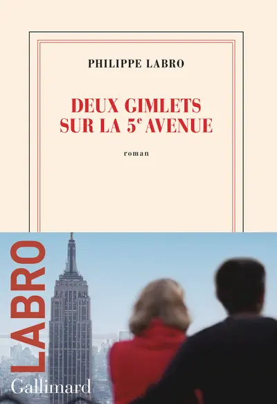 Deux gimlets sur la 5e avenue / Philippe Labro