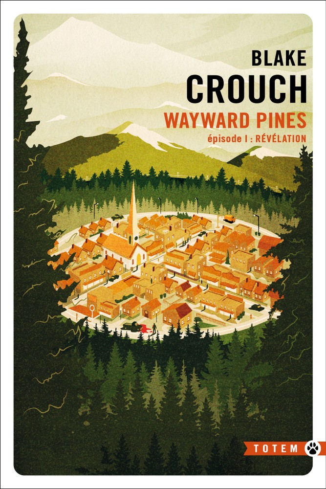 Wayward Pines / Blake Crouch