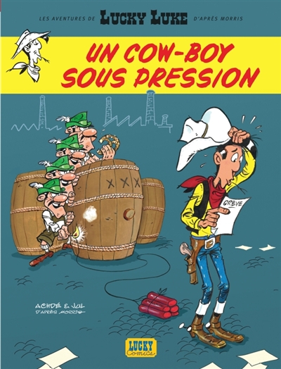 Un cow-boy sous pression / scénario Jul, dessin Achdé, d&rsquo;après Morris