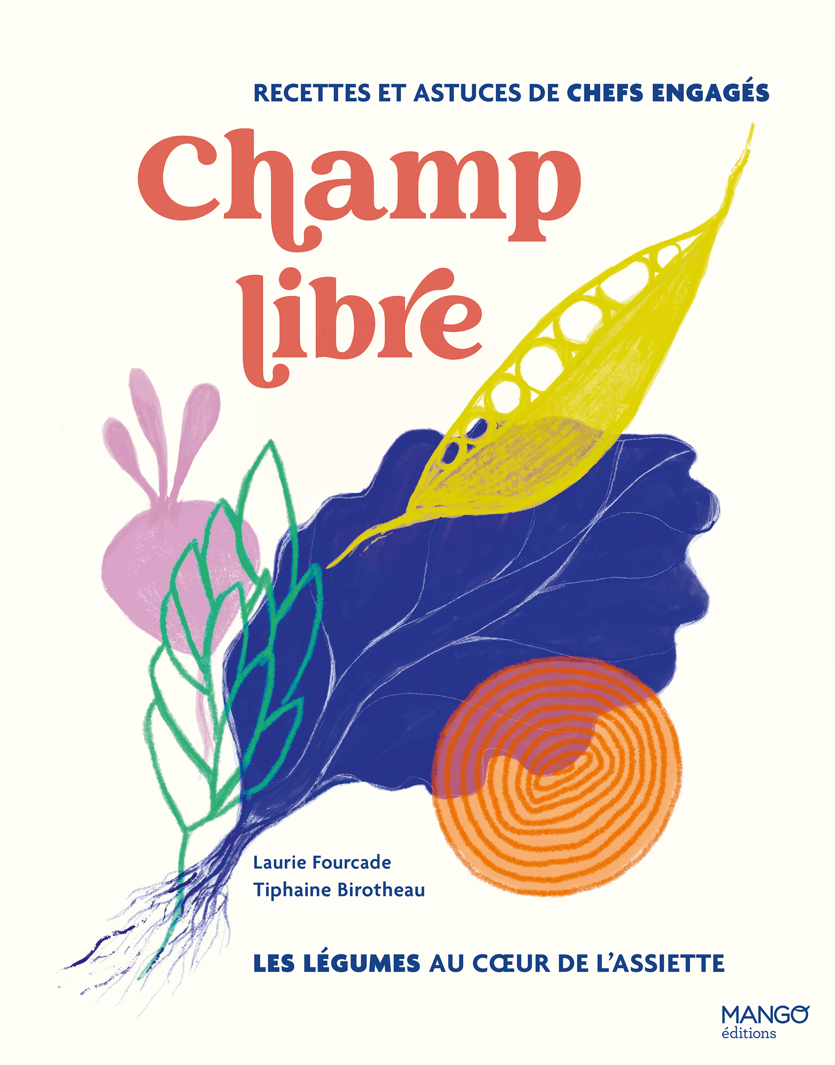 Champ libre / Laurie Fourcade,  Thiphaine Birotheau