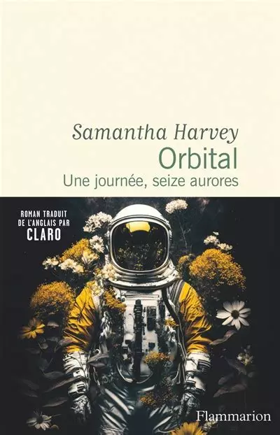 Orbital.  Une journée, seize aurores / Samantha Harvey