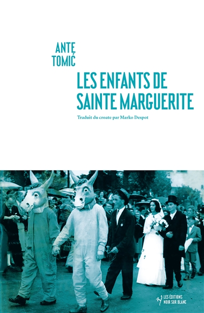 Les enfants de Sainte Marguerite / Ante Tomic