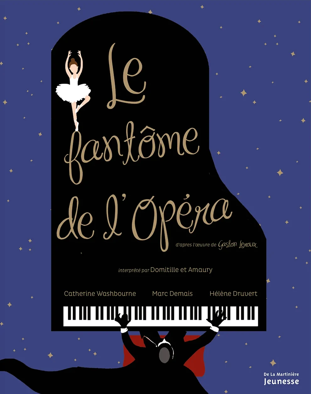 Le fantôme de l&rsquo;opéra / Catherine Washbourne