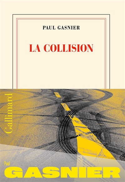 LA COLLISION / PAUL GASNIER