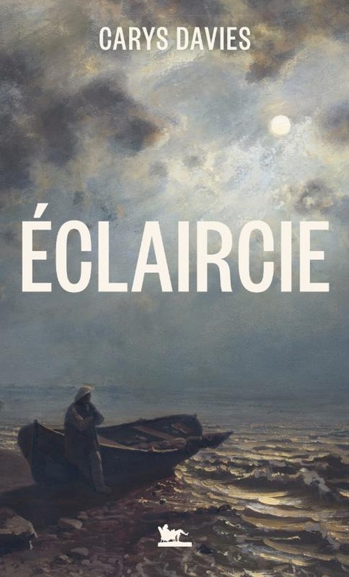 Eclaircie / Carys Davies