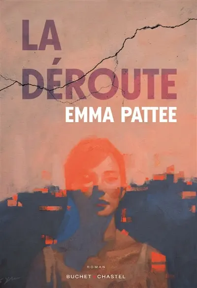 La déroute / Emma Pattee