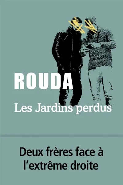 Les jardins perdus / Rouda